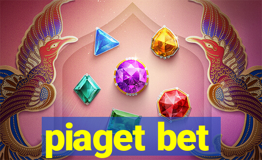 piaget bet